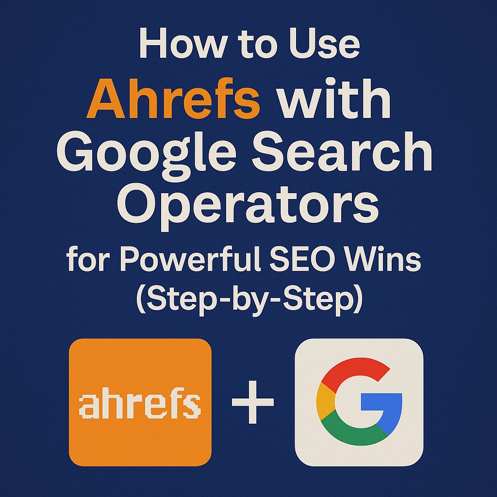 ahrefs google search operators